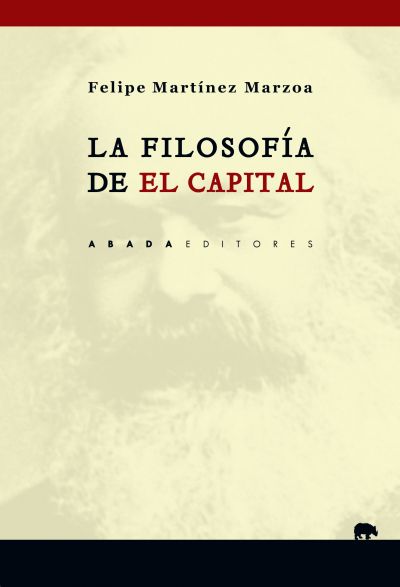 La filosofía de El Capital. 9788417301002