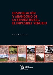 Despoblación y abandono de la España rural. 9788417069896