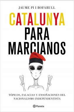 Catalunya para marcianos. 9788408187011