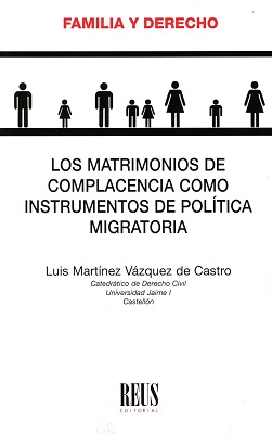 Los matrimonios de complacencia como instrumentos de política migratoria. 9788429020496