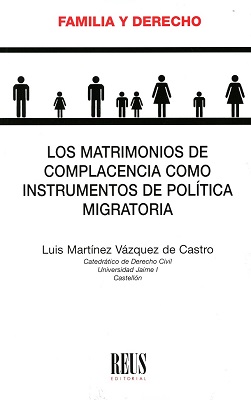 Los matrimonios de complacencia como instrumentos de política migratoria