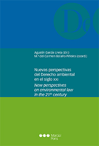 Nuevas perspectivas del Derecho ambiental en el siglo XXI = New perspectives on environmental law inthe 21st Century