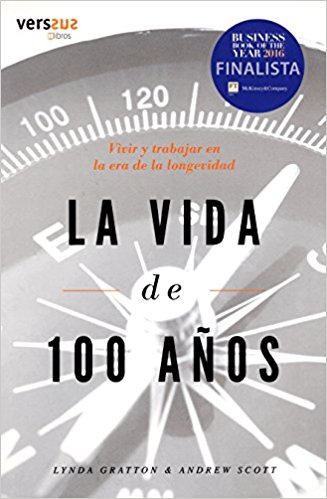 La vida de 100 años. 9788493895785