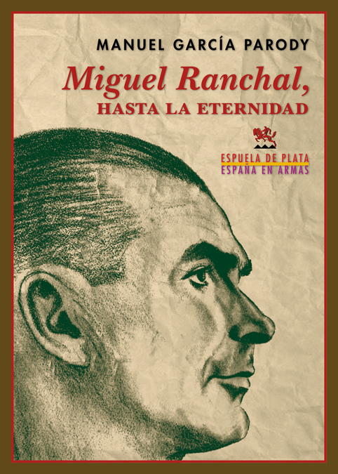 Miguel Ranchal, hasta la eternidad. 9788417146375