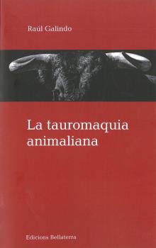 La tauromaquia animaliana. 9788472908772