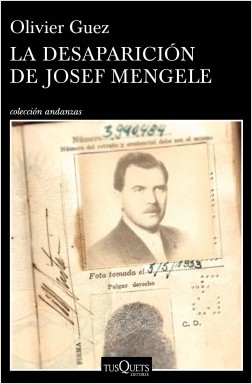 La desaparición de Josef Mengele. 9788490665374