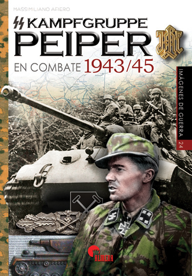 SS Kampfgruppe Peiper en combate 1943/45