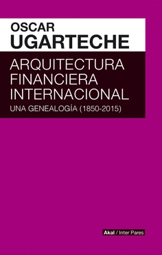 Arquitectura financiera internacional. 9786079781637