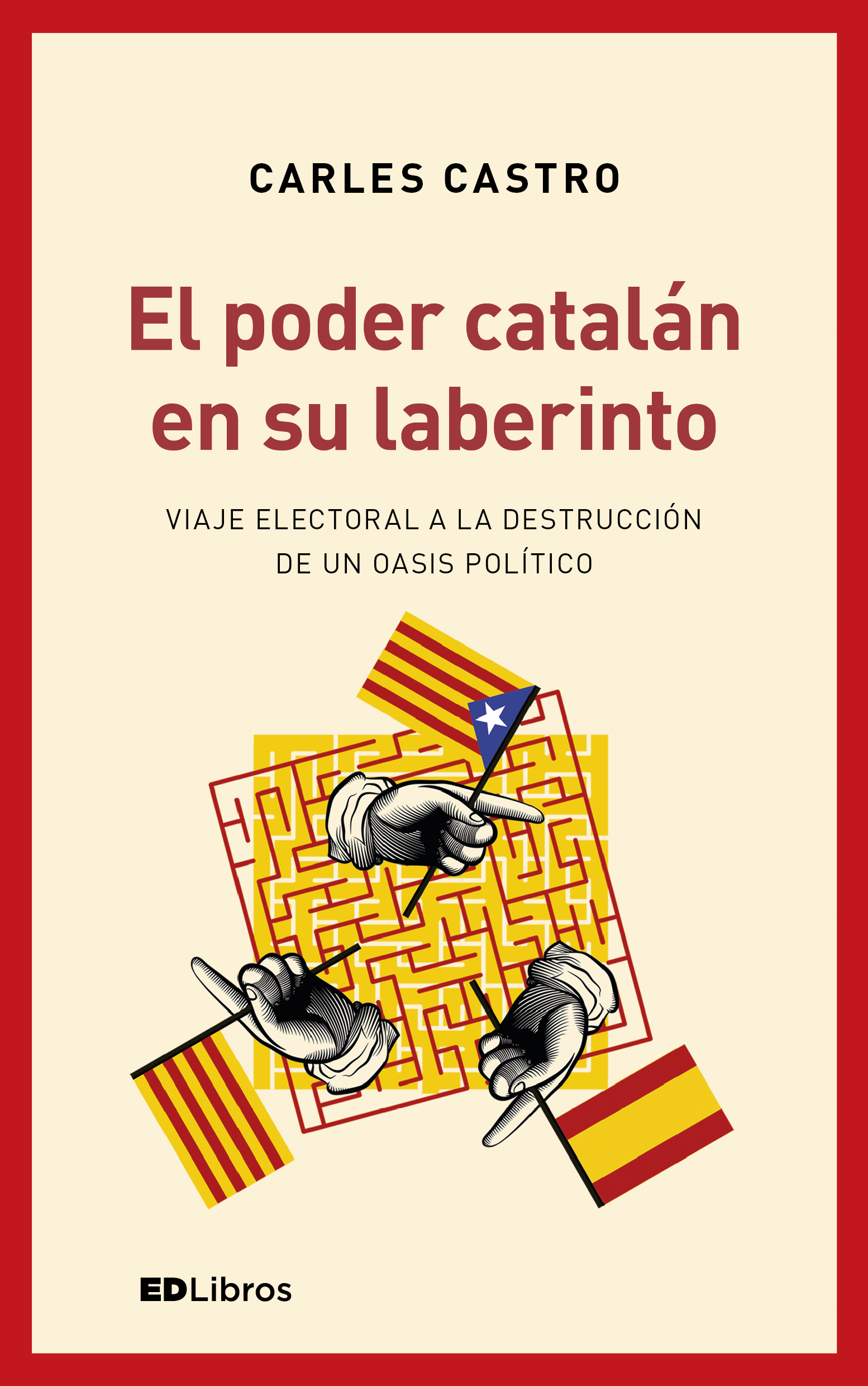 El poder catalán en su laberinto. 9788409015290