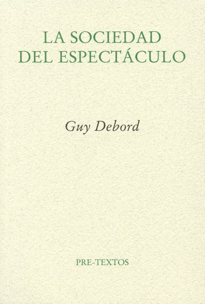 La sociedad del espectáculo. 9788481914429