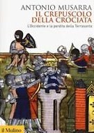 Il crepuscolo della crociata