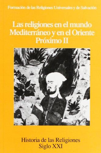 Las religiones en el mundo Mediterráneo y en el Oriente Próximo II. 9788432303548