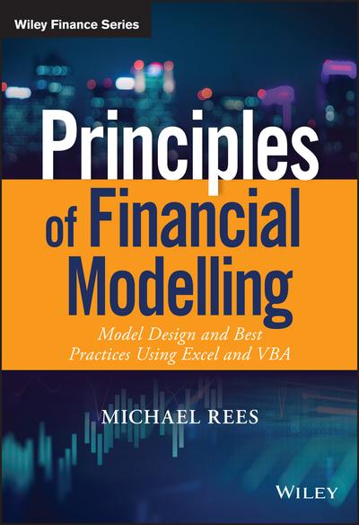 Principles of financial modelling. 9781118904015