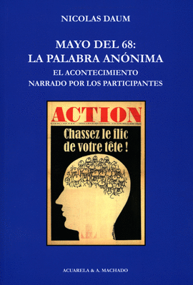 Mayo del 68: la palabra anónima. 9788477743484