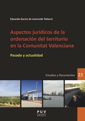 Aspectos jurídicos de la ordenación del territorio en la Comunitat Valenciana. 9788491342335