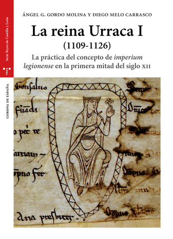 La reina Urraca I (1109-1126). 9788417140434