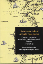 Historia de la Real Armada y asociados. 9788494387142