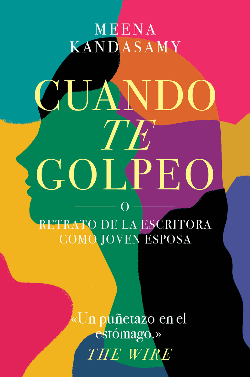 Cuando te golpeo o Retrato de la escritora como joven esposa
