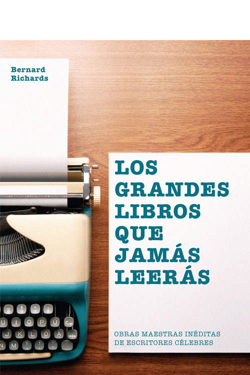 Los grandes libros que jamás leerás. 9780857628091