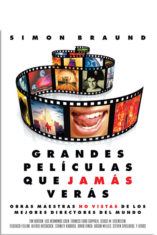 Grandes películas que jamás verás. 9780857628107