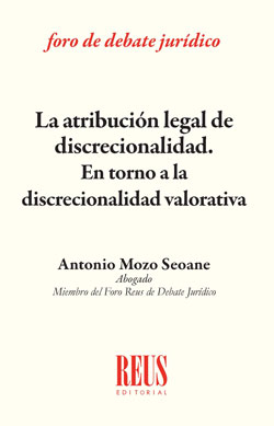 La atribución legal de discrecionalidad