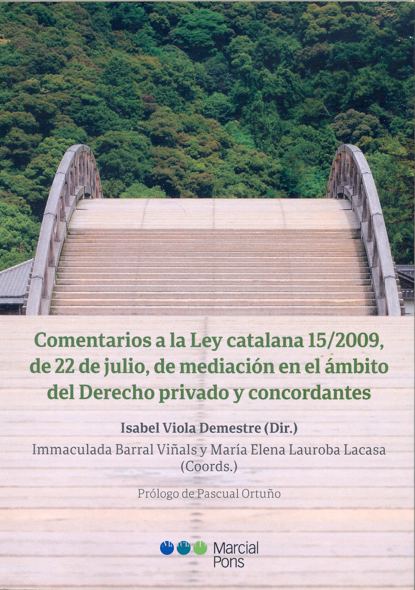 Comentarios a la Ley catalana 15/2009, de 22 de julio, de mediación en el ámbito del Derecho privado y concordantes