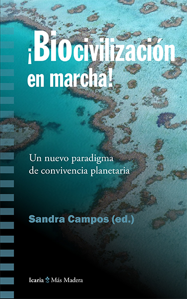 ¡Biocivilización en marcha!. 9788498888379