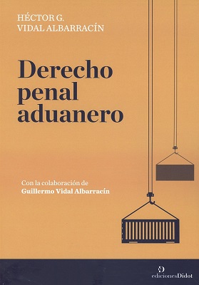 Derecho penal aduanero. 9789873620362