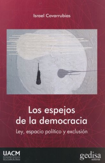 Los espejos de la democracia. 9788497849272