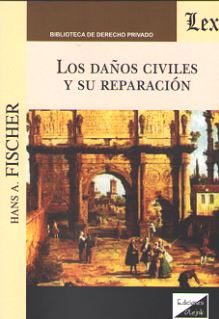 Los daños civiles y su reparación