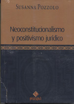 Neoconstitucionalismo y positivismo jurídico
