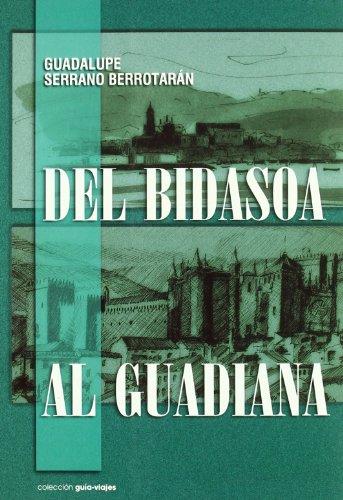 Del Bidasoa al Guadiana