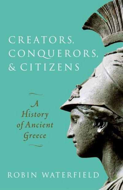 Creators, conquerors, and citizens. 9780198727880