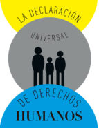 La Declaración Universal de Derechos Humanos. 9788417074159