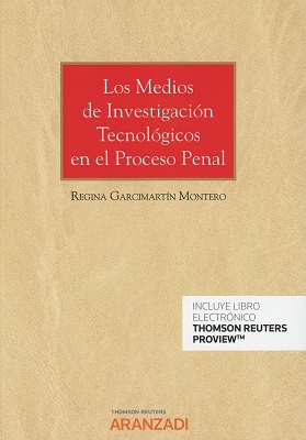 Los medios de investigación tecnológicos en el proceso penal. 9788491521822