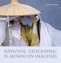National Geographic: el mundo en imágenes. 9788482983042