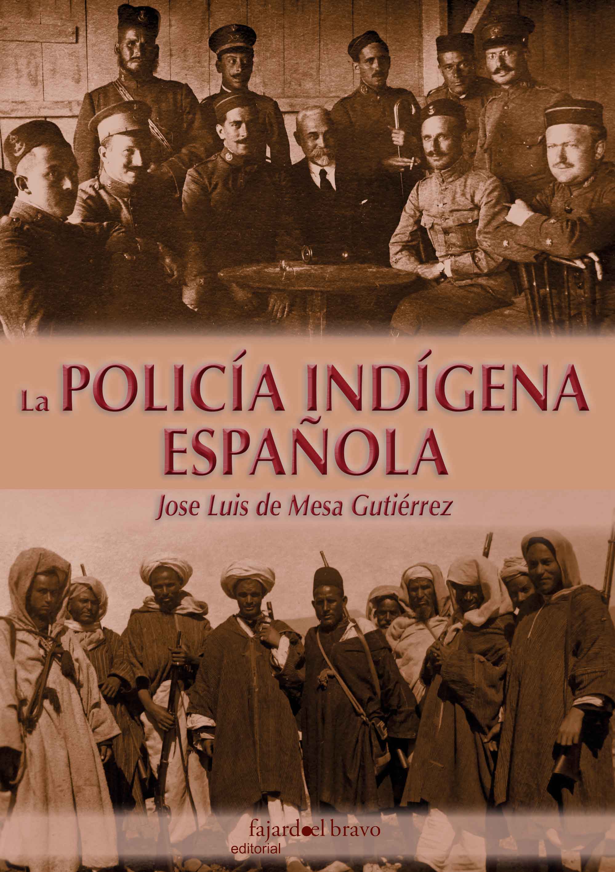 La policía indígena española. 9788494619564
