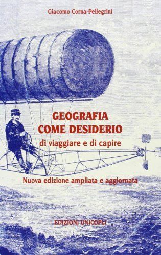 Geografia come desiderio di viaggiare e di capire