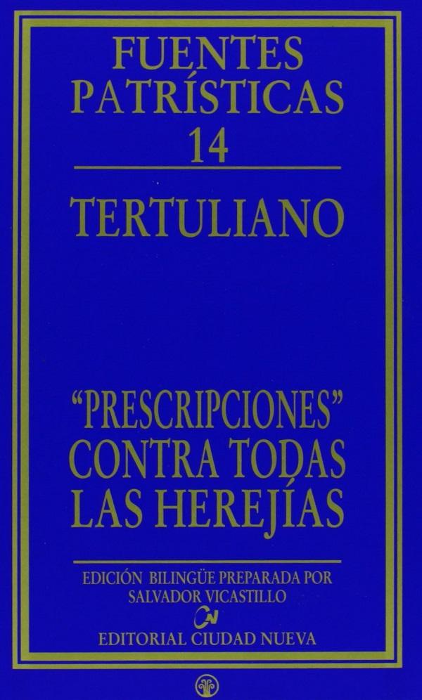 "Prescripciones" contra todas las herejías