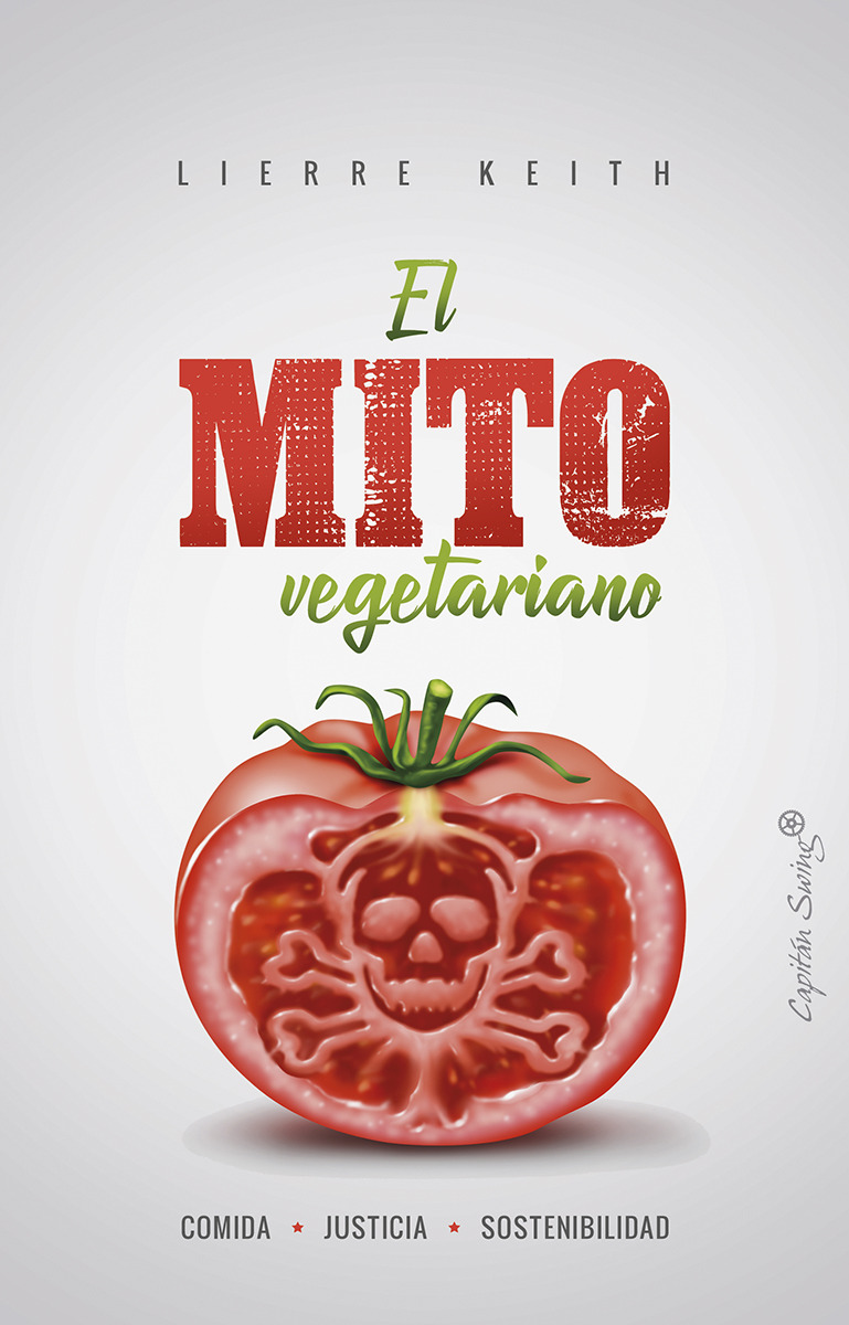 El mito vegetariano. 9788494871023