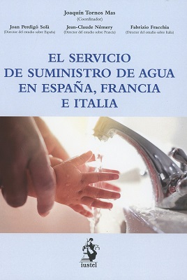 El servicio de suministro de agua en España, Francia e Italia. 9788498903492