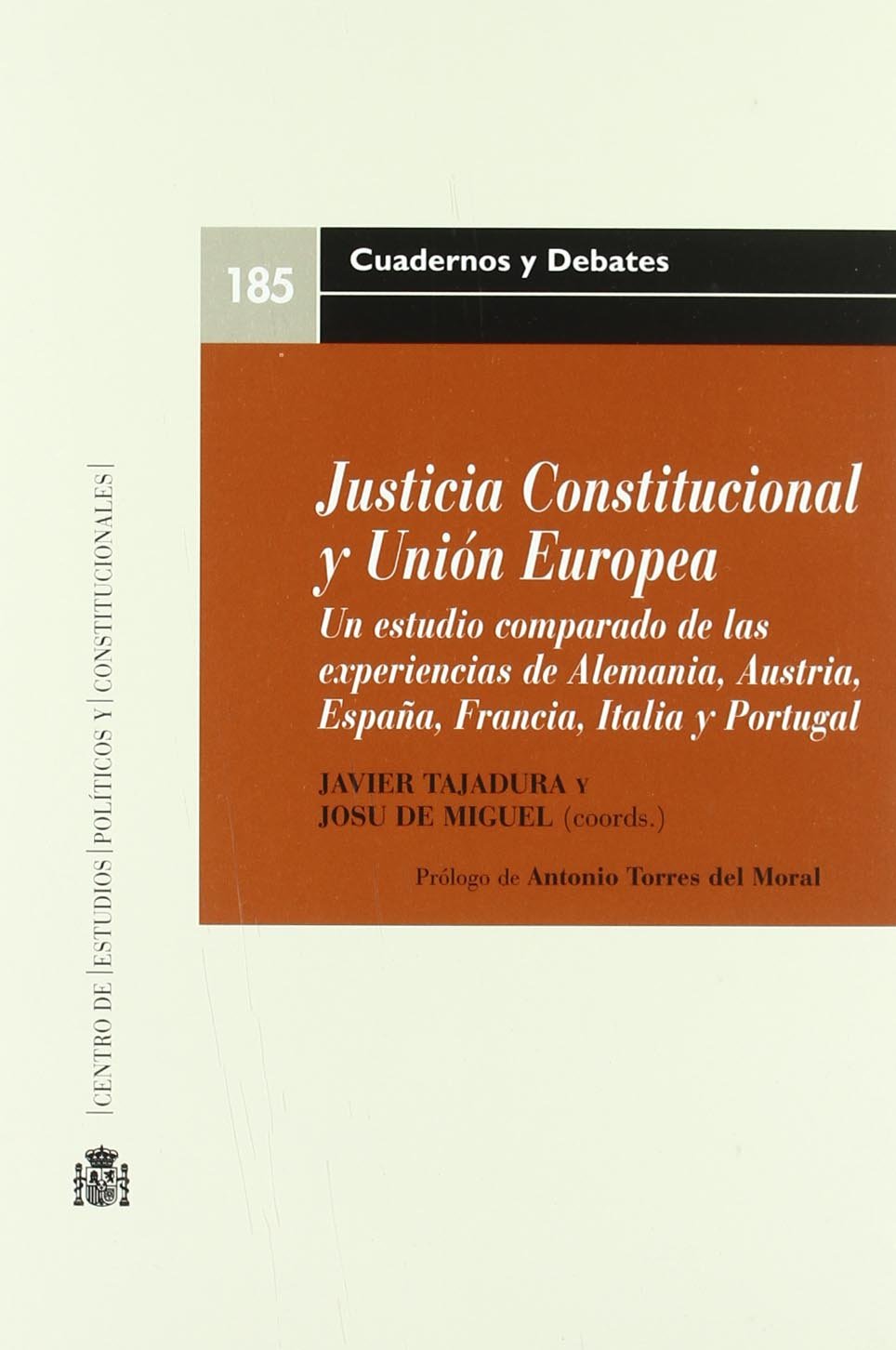 Justicia constitucional y Unión Europea. 9788425914249