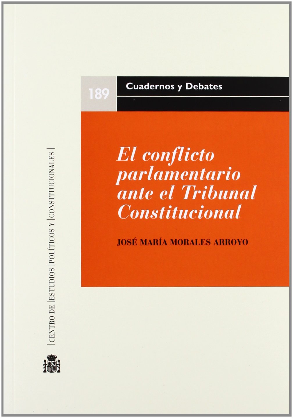 El conflicto parlamentario ante el Tribunal Constitucional