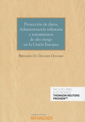 Protección de datos, Administración Tributaria y tratamientos de alto riesgo en la Unión Europea. 9788491971184