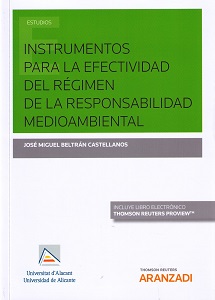 Instrumentos para la efectividad del régimen de la responsabilidad medioambiental