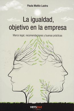 La igualdad, objetivo en la empresa. 9788493895754