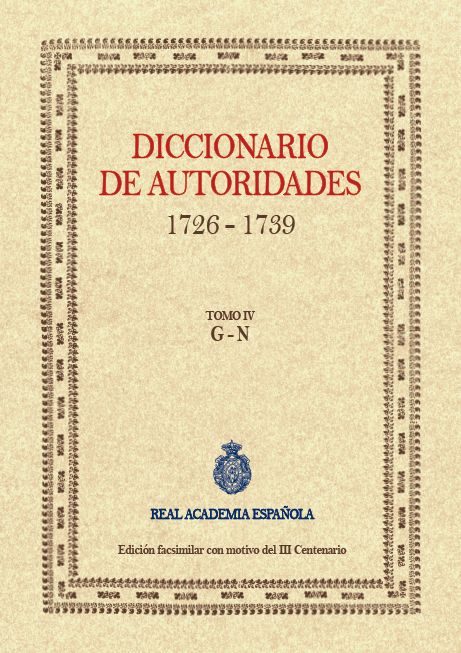 Diccionario de Autoridades. 1726-1739