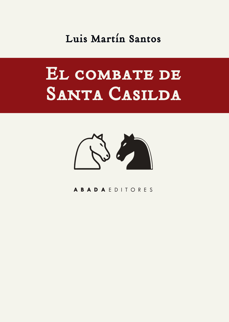 El combate de Santa Casilda. 9788417301101