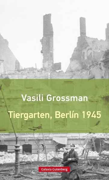 Tiergarten, Berlín 1945. 9788417355029