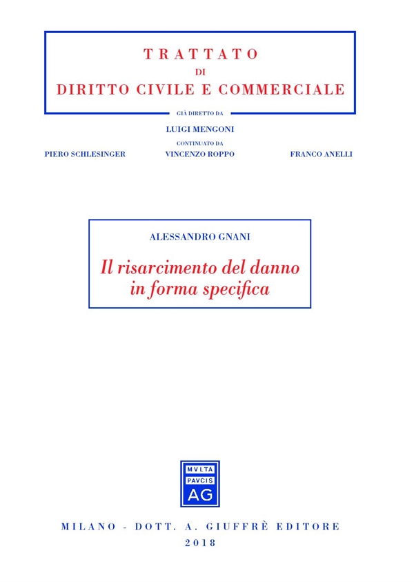 Il risarcimento del danno in forma specifica. 9788814225703